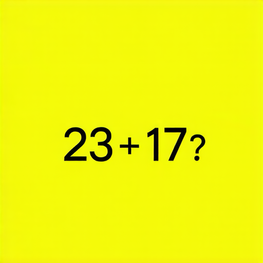 好的！請解答以下加法題：

**23 + 17 = ?**

你能算出答案嗎？