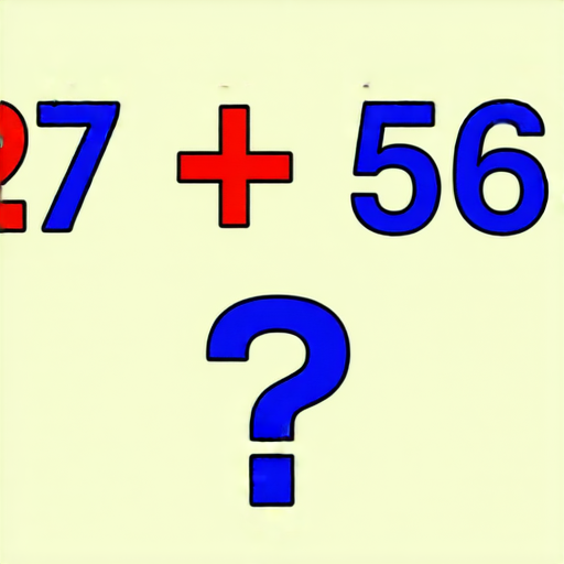 好的，這是一道加法題：

請計算：  
**27 + 56 = ?**

你可以試著算算看，然後告訴我答案！