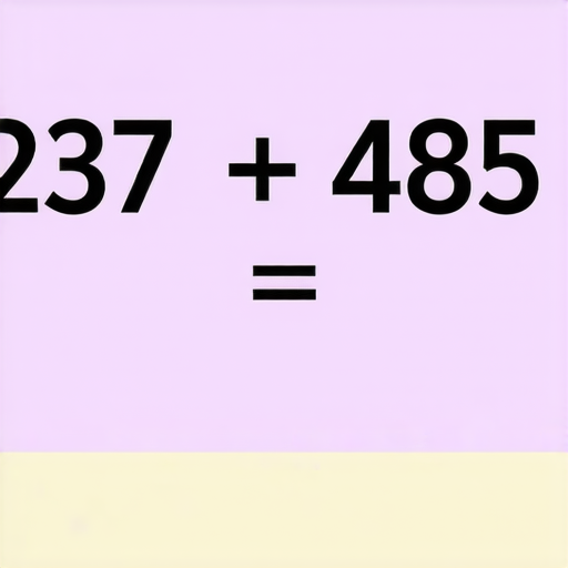 好的，這裡有一題加法的問題：

請計算： 237 + 485 = ?

你可以試著找出答案！