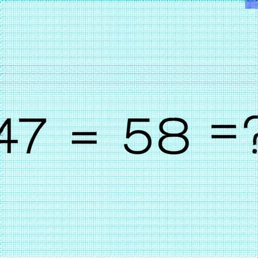 當然可以！這是一道加法題：

**請計算：** 47 + 58 = ? 

你可以試著算一算！