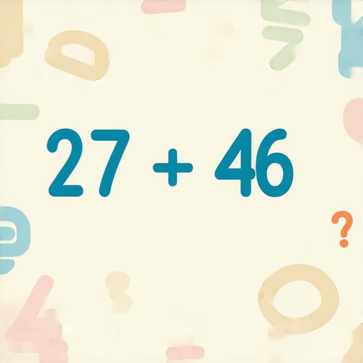好的，這是一道加法題：

請計算： 27 + 46 = ? 

你可以嘗試解答看看！