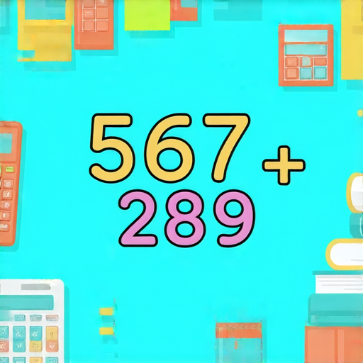 好的，這是一道加法題：

請計算：567 + 289 = ? 

你可以嘗試解答看看！