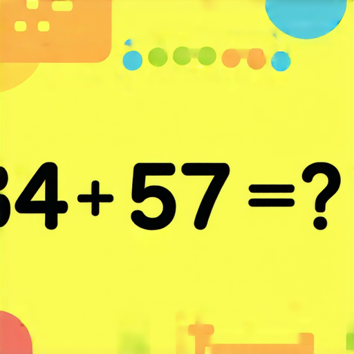 好的，這是一道加法題：

請計算：34 + 57 = ? 

你可以試著計算看看！