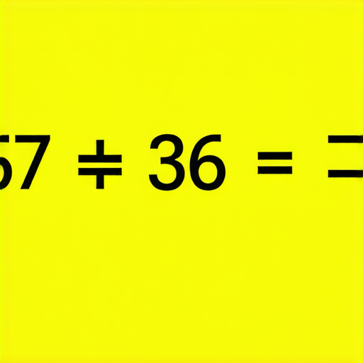 好的，這是一道加法題：

請計算：  
57 + 36 = ?  

請問答案是多少？