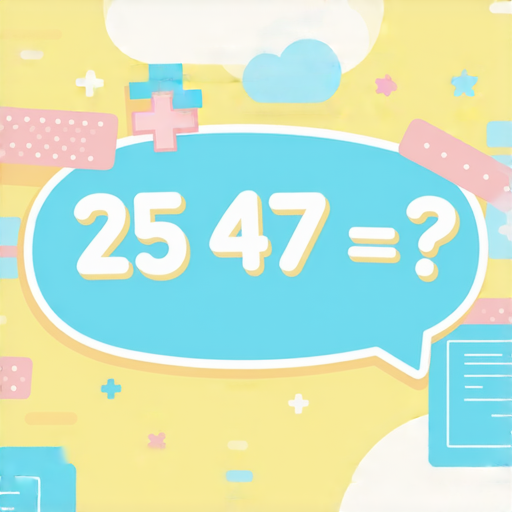 好的，請看這題加法題：

**25 + 47 = ?**

你可以算一下答案是多少。
