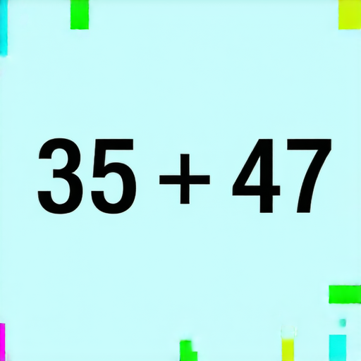 當然可以！請解這道加法題：

**35 + 47 = ?**

你覺得答案是什麼呢？